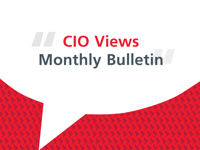CIO Views – <br/> March Monthly Bulletin